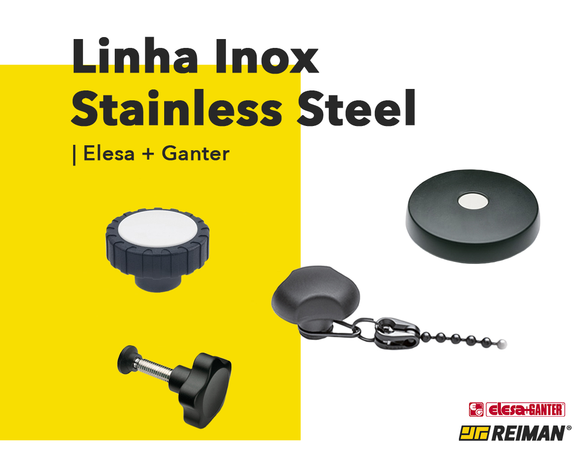 Linha Inox - Stainless Steel | Elesa+Ganter | Reiman