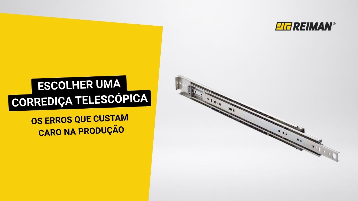 Como escolher uma corrediças linear: os erros que custam caro na produção| REIMAN